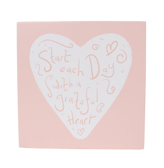 Quote Block - Start each day with a Grateful Heart ( Sale Price $14.95)